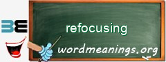 WordMeaning blackboard for refocusing